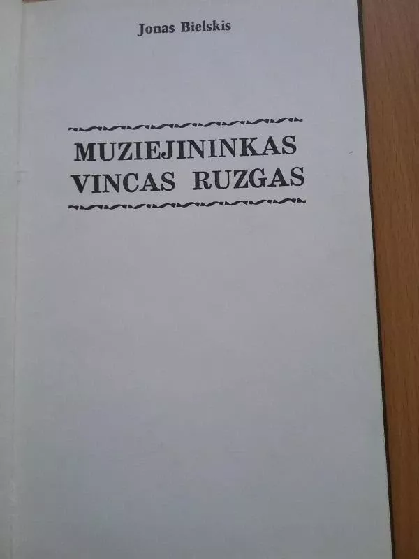 Muziejininkas Vincas Ruzgas - Jonas Bielskis, knyga