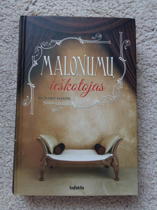 Malonumų ieškotojas - Richard Mason, knyga 2