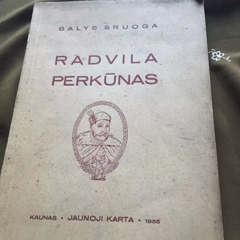 Radvila perkūnas - Balys Sruoga, knyga