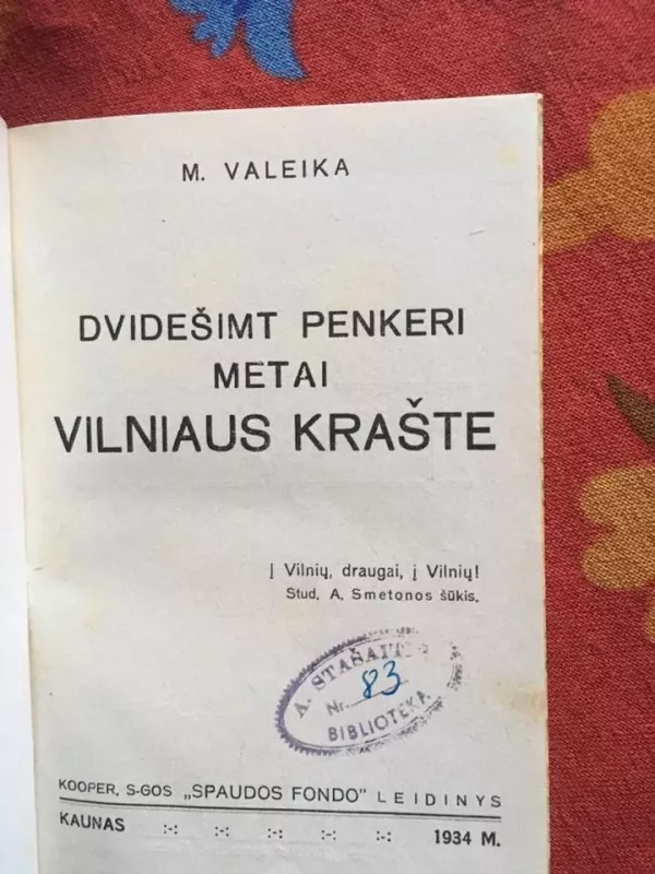 Dvidešimt penkeri metai Vilniaus krašte - M. Valeika, knyga