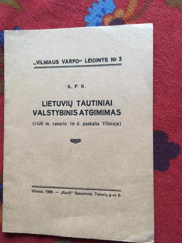 Lietuvių tautiniai valstybinis atgimimas - Autorių Kolektyvas, knyga