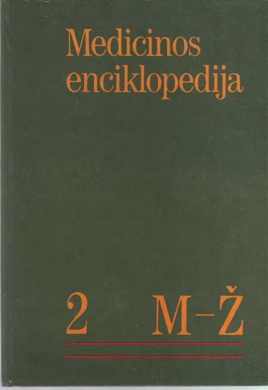 Medicinos enciklopedija (2 tomas) - J. Tamulaitienė, ir kiti , knyga