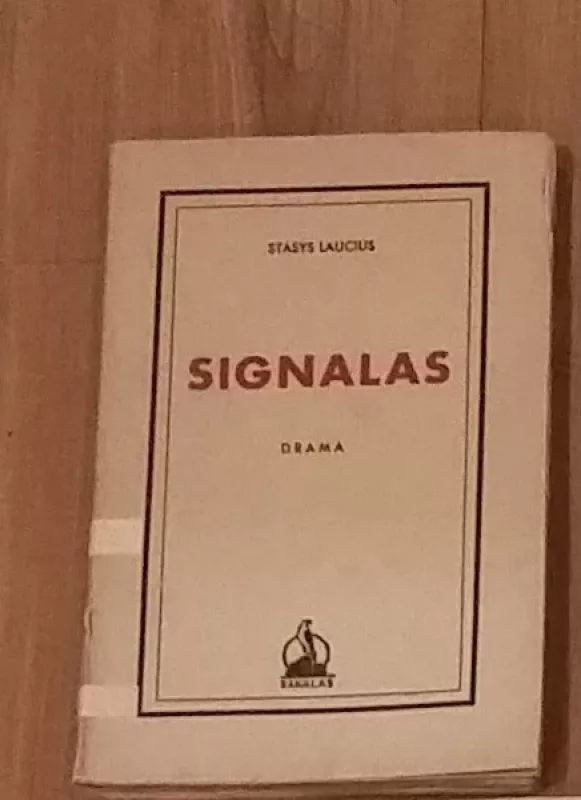 Signalas - Stasys Laucius, knyga