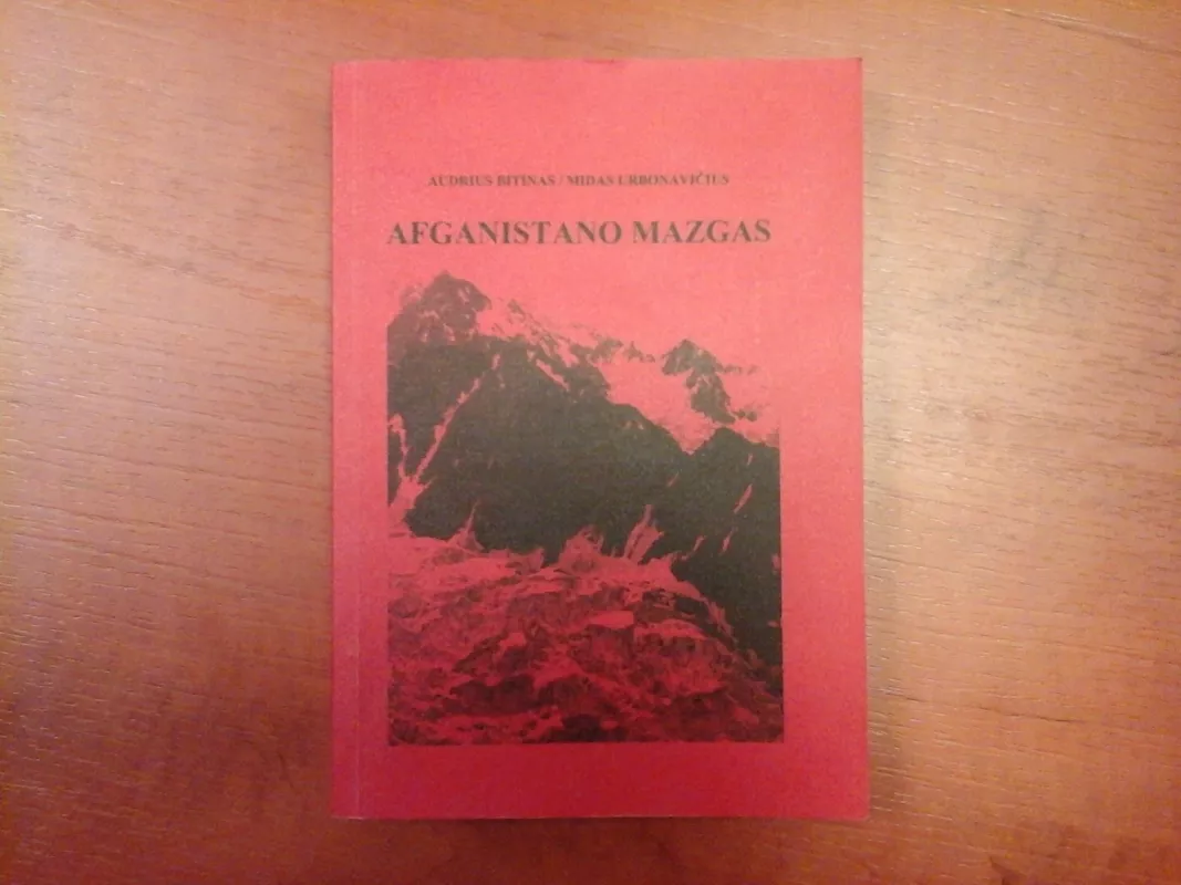 Afganistano mazgas - Audrius Bitinas, Midas  Urbonavičius, knyga