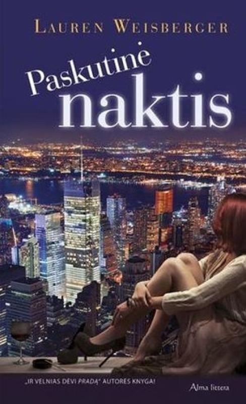 Paskutinė naktis - Lauren Weisberger, knyga 4