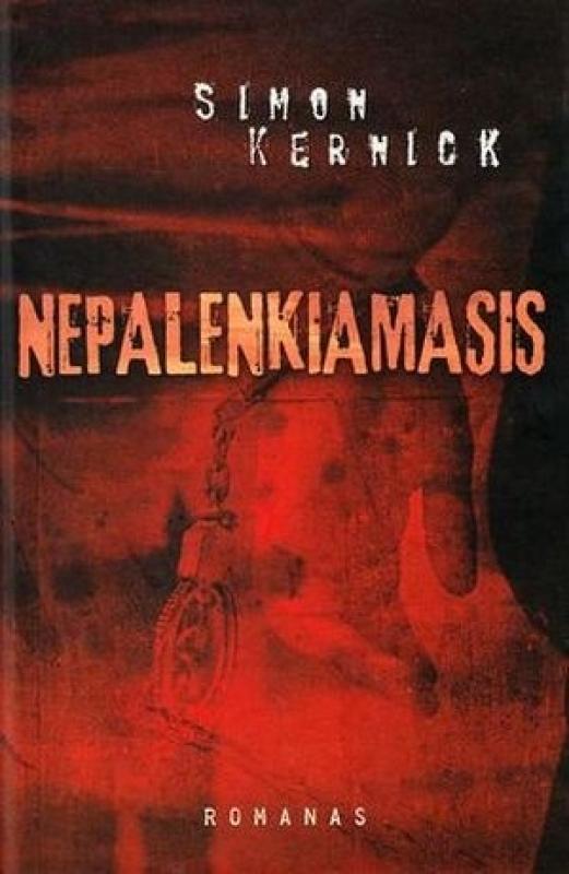 Nepalenkiamasis - Simon Kernick, knyga 4