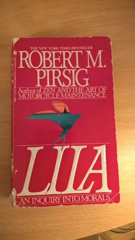 Lila: An Inquiry into Morals - Robert M. Pirsig, knyga
