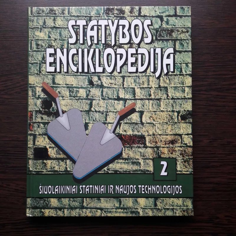 Statybos enciklopedija, 2 tomas - Autorių Kolektyvas, knyga