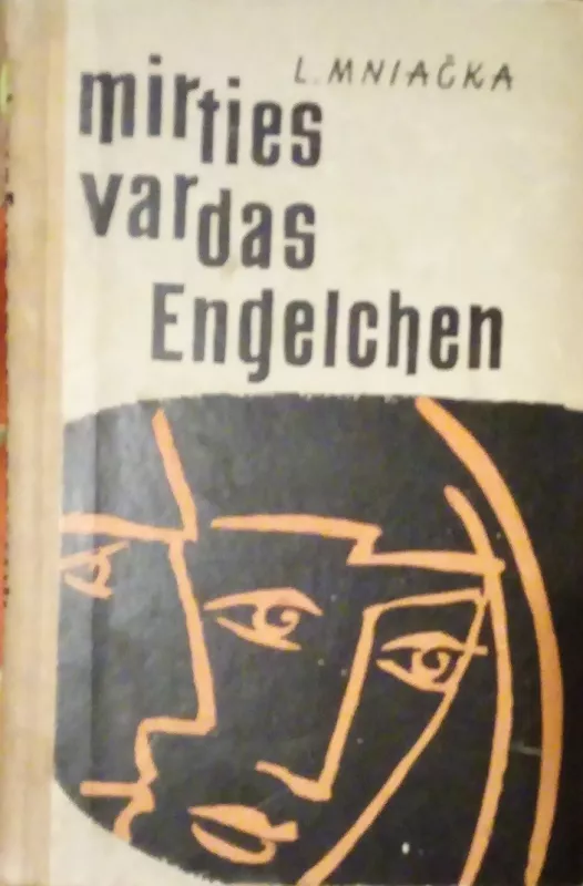Mirties vardas Engelchen - L. Mniačka, knyga 3
