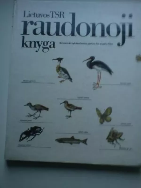 Lietuvos TSR raudonoji knyga - Autorių Kolektyvas, knyga