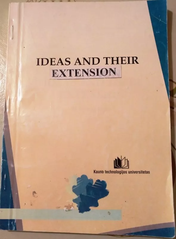 Ideas and their extension . Mokomoji knyga - Autorių Kolektyvas, knyga