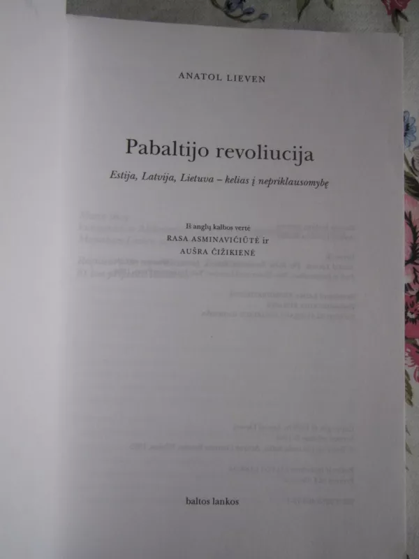 Pabaltijo revoliucija - Anatol Lieven, knyga 3