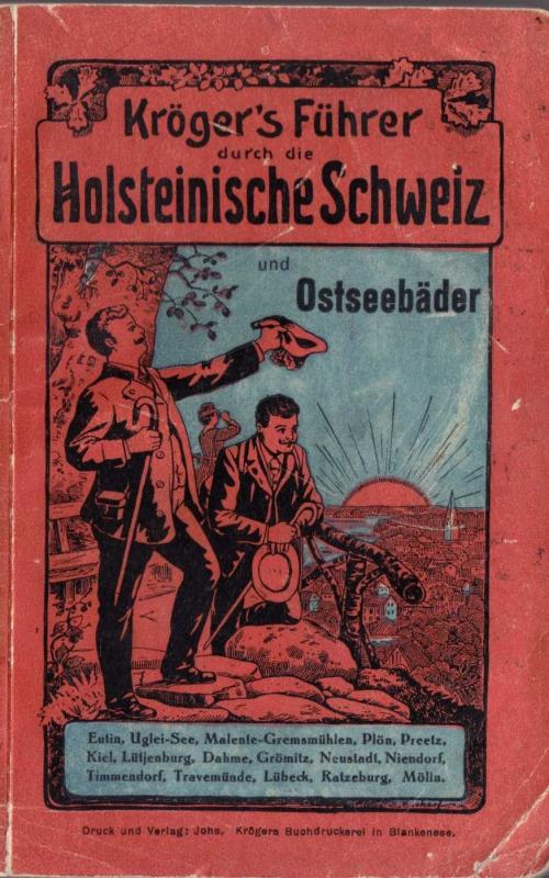 Kröger's Führer durch die Holsteinische Schweiz und Ostseebäder - Autorių Kolektyvas, knyga 2