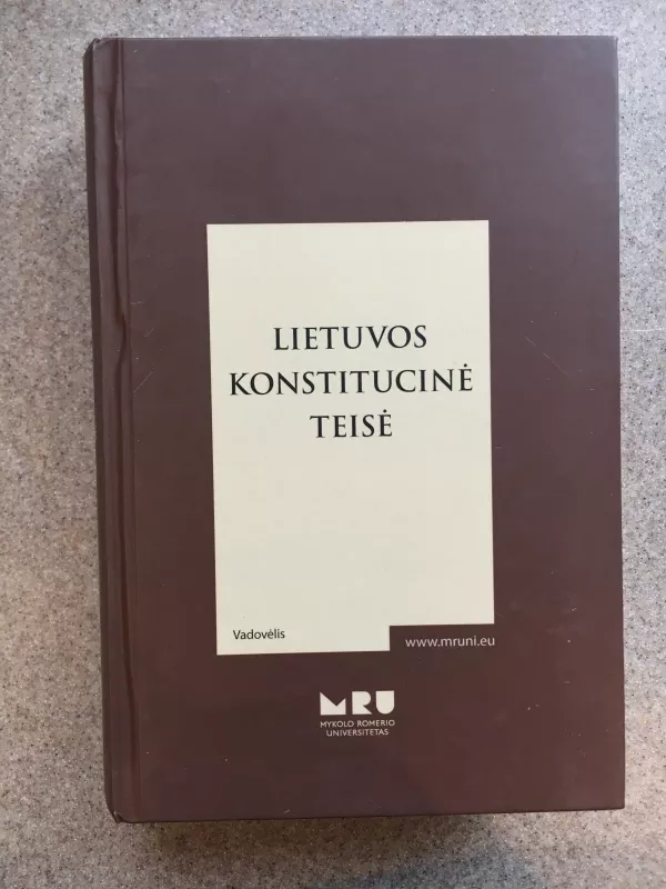 Lietuvos konstitucinė teise - Toma ir kiti Birmontienė, knyga
