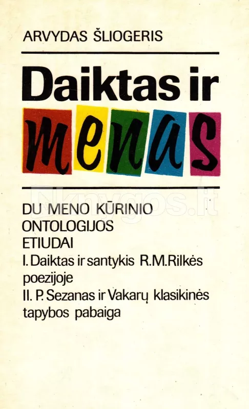 Daiktas ir menas - Arvydas Šliogeris, knyga