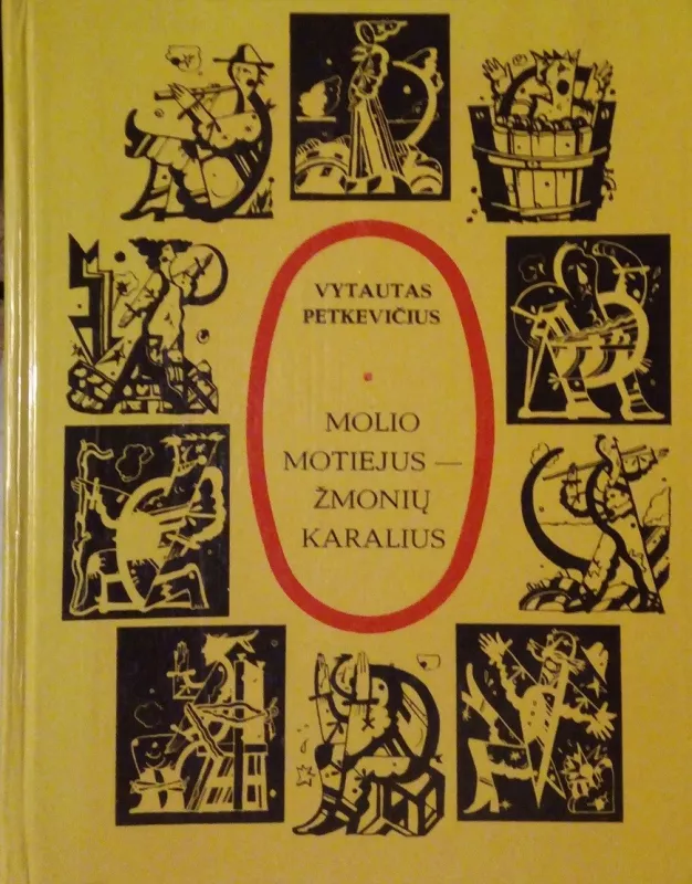 Molio Motiejus-žmonių karalius - Vytautas Petkevičius, knyga 2