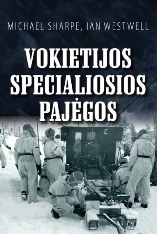 Vokietijos specialiosios pajėgos - Autorių Kolektyvas, knyga