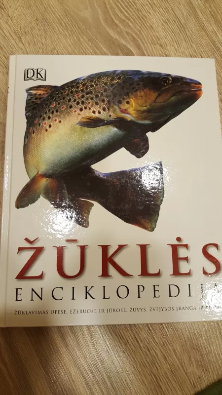 Žūklės enciklopedija (DK) - Autorių Kolektyvas, knyga