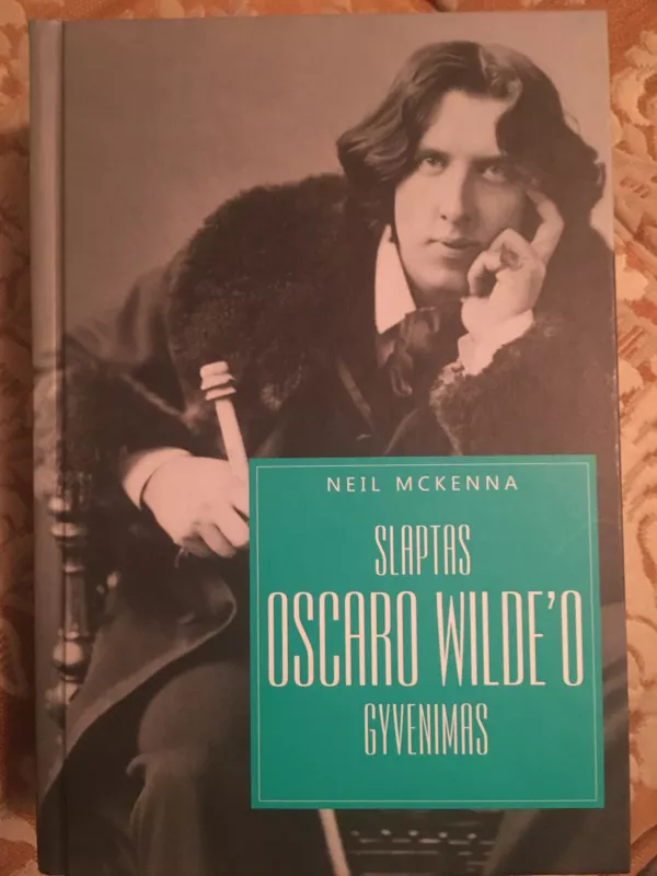 Slaptasis Oskaro Wilde'o gyvenimas - Neil Mckenna, knyga