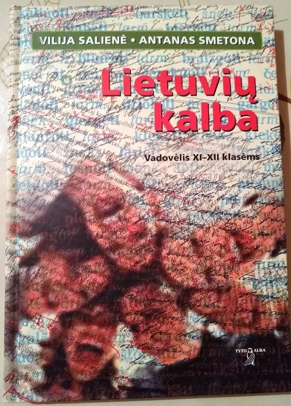 Lietuvių kalba. Vadovėlis XI-XII klasėms. - Antanas Smetona, knyga