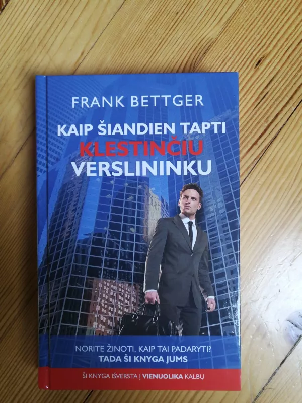 Kaip šiandien tapti klestinčiu verslininku - Frank Bettger, knyga