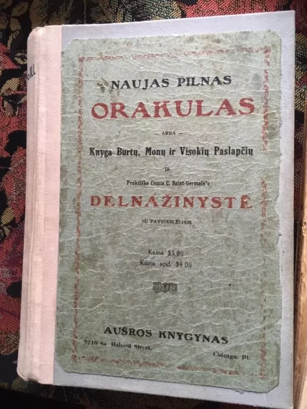 Naujas pilnas Orakulas  arba knyga burtų, monų ir visokių paslapčių - Autorių Kolektyvas, knyga