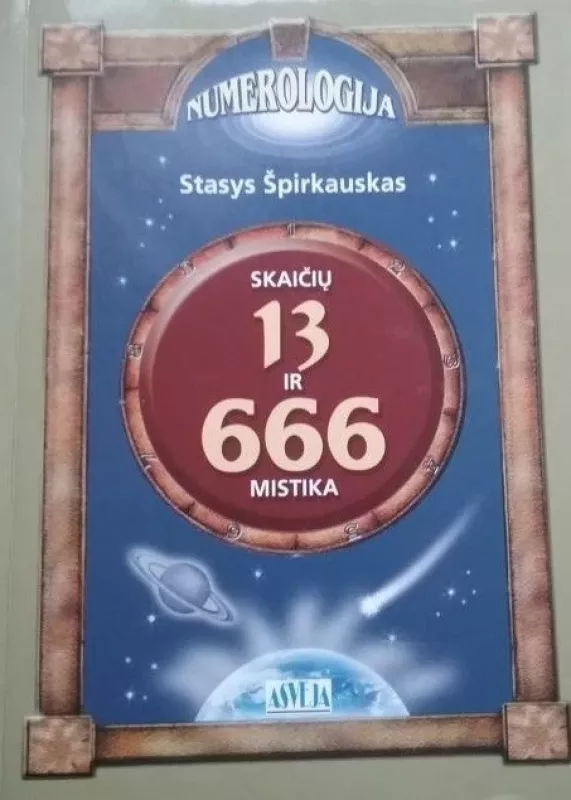 S.Špirkauskas Skaičių 13 ir 666 mistika - Stasys Špirkauskas, knyga