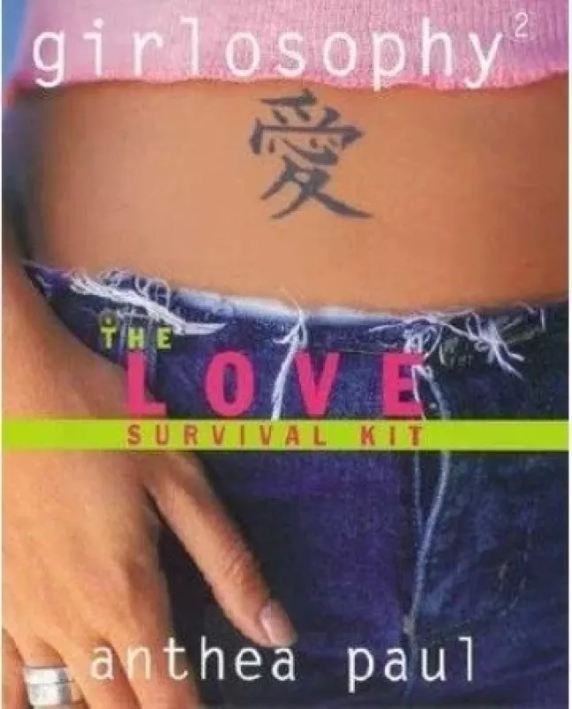 Girlosophy 2 : The Love Survival Kit - Anthea Paul, knyga