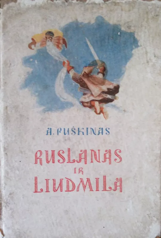 Ruslanas ir Liudmila - Aleksandras Puškinas, knyga