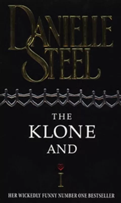 The Klone and I - Danielle Steel, knyga
