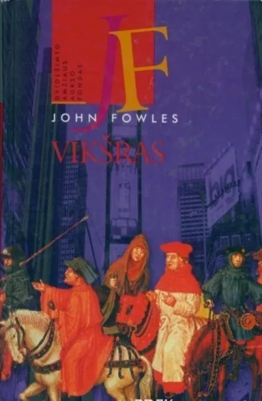 Vikšras - John Fowles, knyga 4