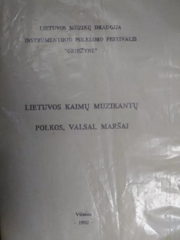 Lietuvos kaimų muzikantų polkos, valsai, maršai - Autorių Kolektyvas, knyga