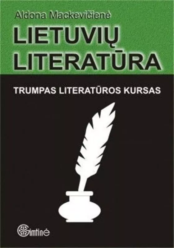 Lietuvių literatūra. Trumpas literatūros kursas - Aldona Mackevičienė, knyga