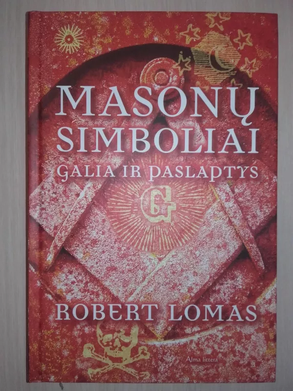 Masonų simboliai: galia ir paslaptys - Robert Lomas, knyga