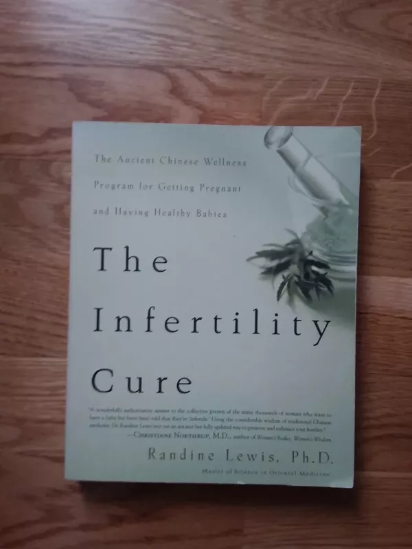 The Infertility Cure - Randine Lewis, Ph.D, knyga