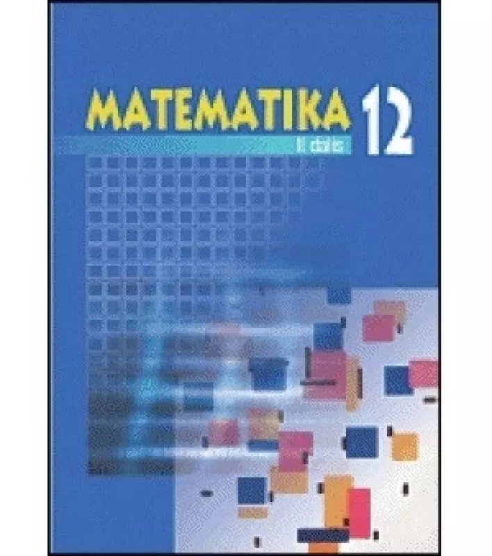 Matematika 12, II dalis - K. Intienė, ir kiti , knyga