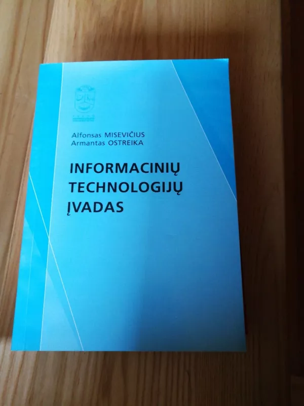 Informacinių technologijų įvadas - Alfonsas Misevičius, knyga