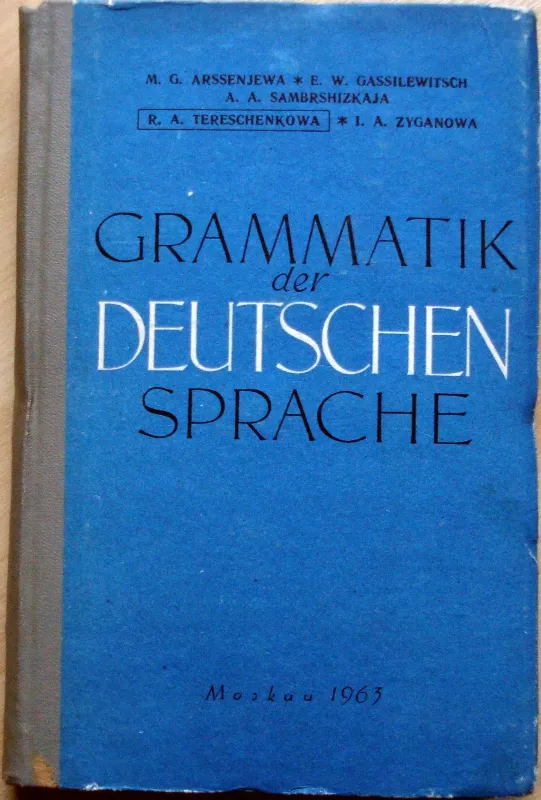 Grammatik der Deutschen Sprache - R. A. R. A. Tereschenkowa, knyga