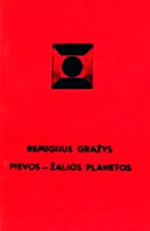 Pievos - žalios planetos - Remigijus Gražys, knyga