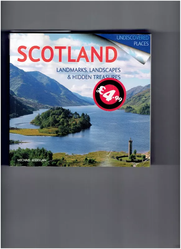 SCOTLAND Landmarks, Landscapes & Hidden Treasures - Autorių Kolektyvas, knyga