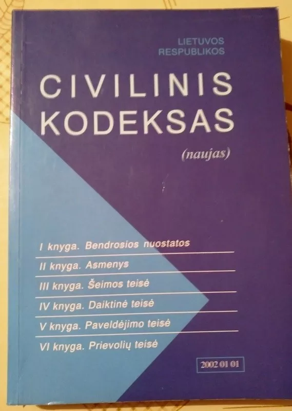 Lietuvos Respublikos civilinis kodeksas - Autorių Kolektyvas, knyga