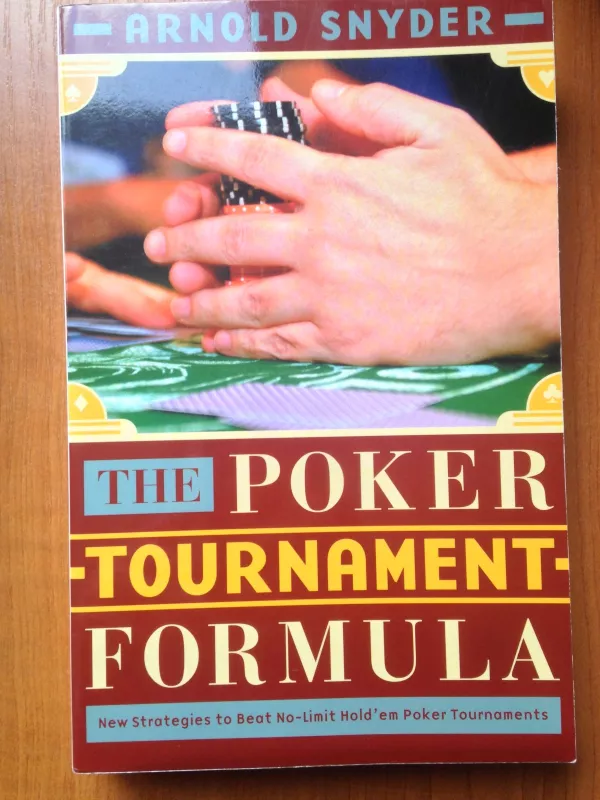 The Poker Tournament Formula - Arnold Snyder, knyga