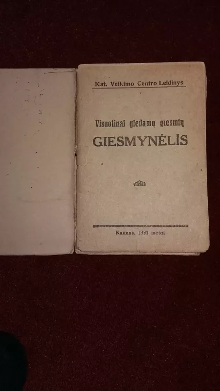 Visuotinai giedamų giesmių giesmynėlis 1931 m - Autorių Kolektyvas, knyga