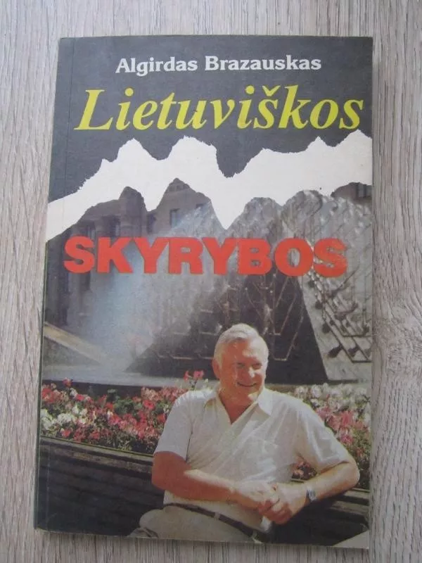 Lietuviškos skyrybos - Algirdas Brazauskas, knyga