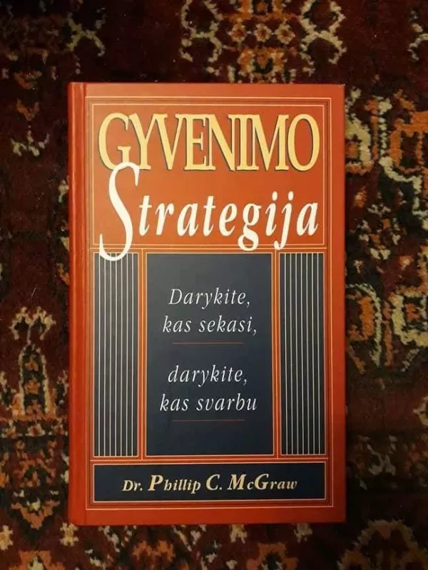 Gyvenimo strategija - Phillip C. McGraw, knyga