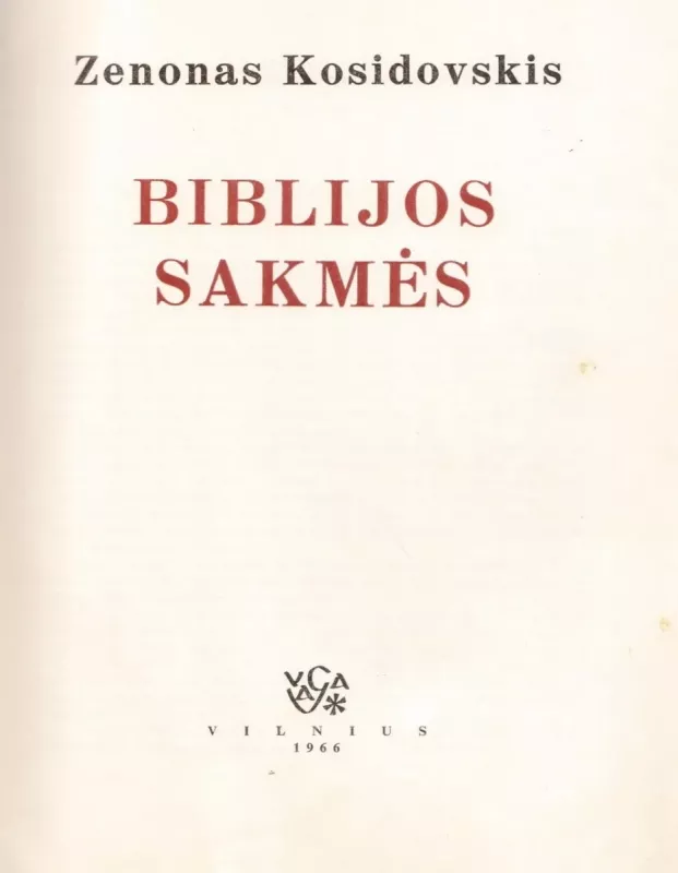 BIBLIJOS SAKMĖS - Zenonas Kosidovskis, knyga