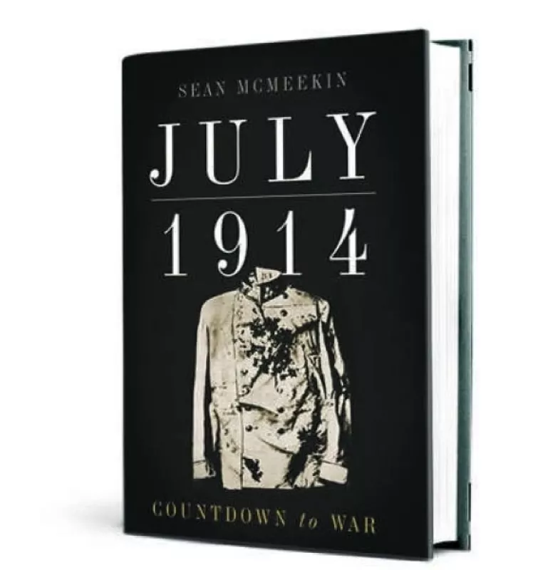 July 1914: Countdown to War - Sean Mcmeekin, knyga