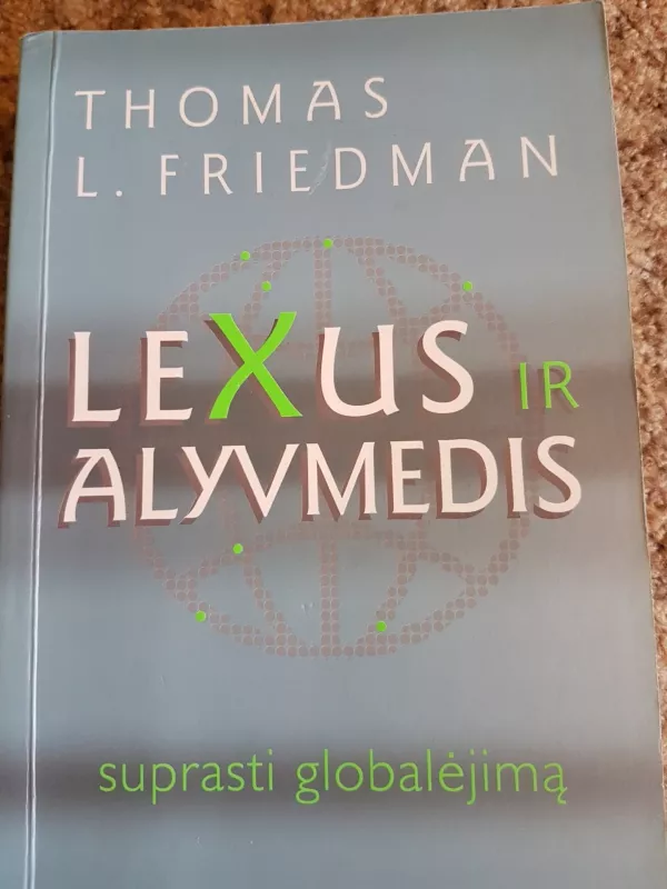 Lexus ir alyvmedis - Thomas L. Friedman, knyga