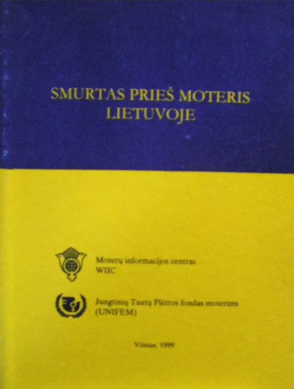 Smurtas prieš moteris Lietuvoje - Autorių Kolektyvas, knyga