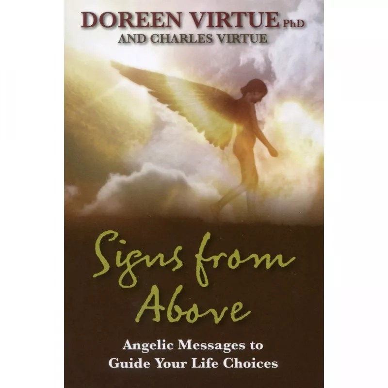 Signs From Above : Angelic Messages To Guide Your Life Choices - Virtue Doreen, knyga